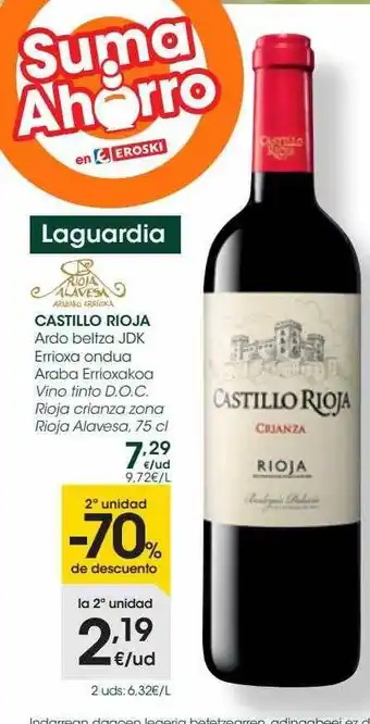 Eroski 2a unidad -70% de descuento castillo rioja ardo beltza jdk errioxa ondua araba errioxakoa vino tinto d.o.c. rioja crianza zon oferta