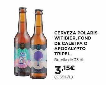 El Corte Inglés Cerveza polaris witibier, fond de cale ipa o apocalypto tripel oferta