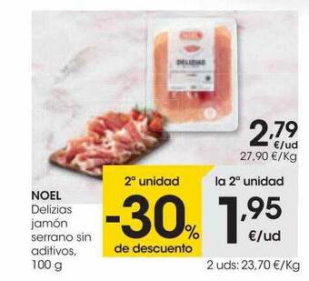 Eroski 2a unidad -30% de descuento noel delizias jamón serrano sin aditivos oferta