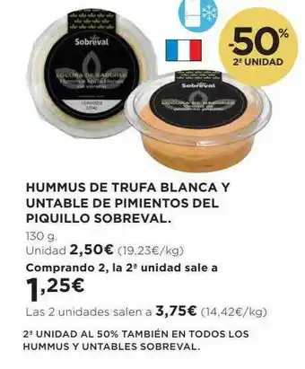 El Corte Inglés -50% 2a unidad hummus de trufa blanca y untable de pimientos del piquillo sobreval oferta