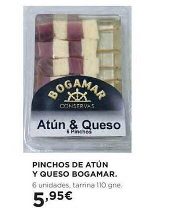 Hipercor Pinchos de atún y queso bogamar oferta