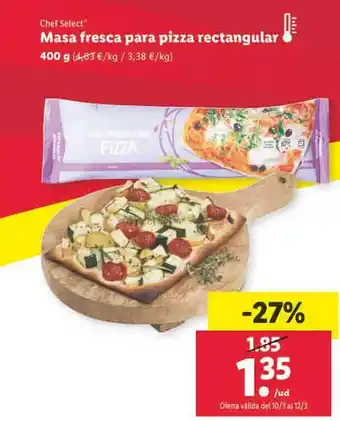 Lidl Chef select masa fresca para pizza rectangular oferta
