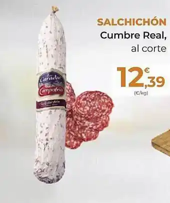 Salchichón cumbre real, al corte