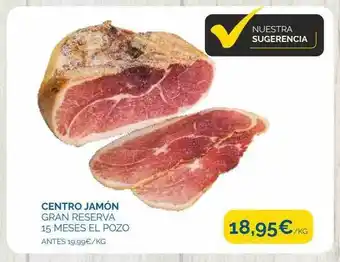 Cash Ecofamilia Centro jamón gran reserva 15 meses el pozo oferta