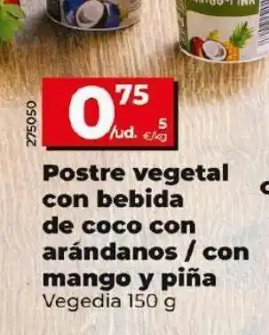 Maxi Dia Postres vegetal con bebida de coco con arandanos / con mango y piña oferta