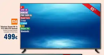 FROIZ Televisor Xiaomi Mi Tv P1E UHD STV Android oferta
