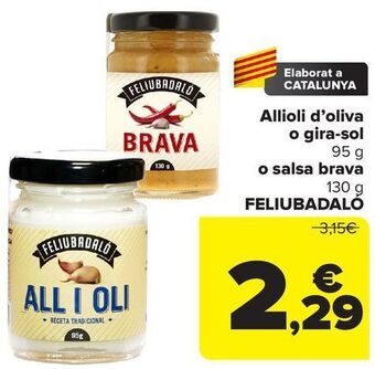 Carrefour Allioli d'oliva o gira-sol o salsa brava feliubadaló oferta