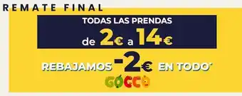 Gocco Remate final todas las prendas de 2€ a 14€ rebajamos-2€ en todo gocco oferta