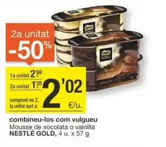 BonpreuEsclat Mousse de xocolata o vainilla nestlé gold oferta