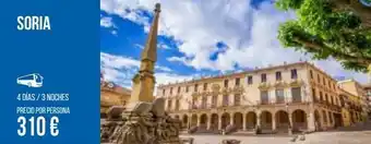 Carrefour Viajes Soria 4 días / 3 noches precio por persona 310 € oferta