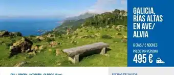 Carrefour Viajes Galicia, rías altas en ave/ alvia 6 días / 5 noches precio por persona 495 € oferta