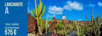 Carrefour Viajes Lanzarote a 7 días/6 noches precio por persona 575 € oferta