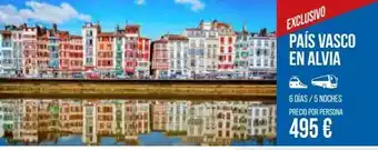 Carrefour Viajes ( exclusivo país vasco en alvia 6 días/5 noches precio por persona 495 € oferta