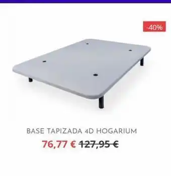 Hogarium Base tapizada 4d hogarium 76,77 € 127,95 € -40% oferta