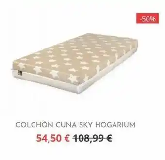 Hogarium Colchón cuna sky hogarium 54,50 € 108,99 € -50% oferta
