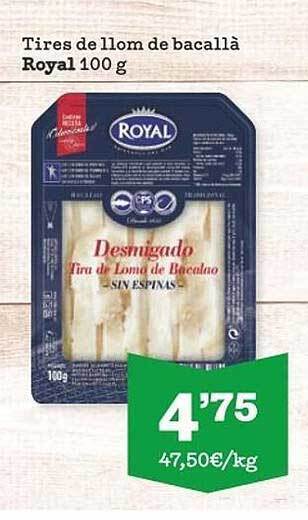 Sorli Tires de llom de bacallà royal oferta