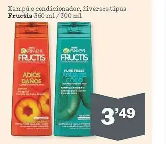 Sorli Xampú o condicionador, diversos tipus fructis oferta