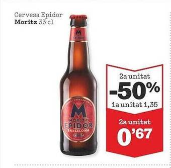 Sorli 2a unitat -50% cervesa epidor moritz oferta