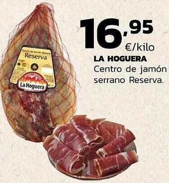 Supermercados Lupa La hoguera centro de jamón serrano reserva oferta