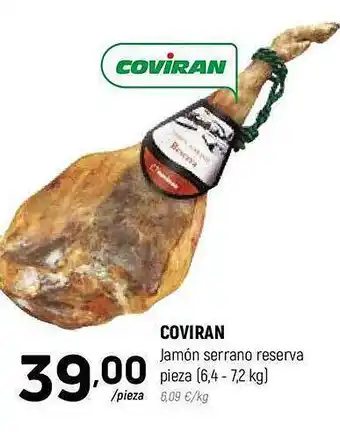 Coviran Coviran jamón serrano reserva pieza oferta