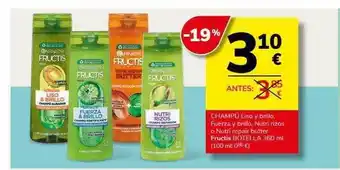 Supermercados Charter Champú liso y brillo, fuerza y brillo, nutri rizos o nutri repair butter fructis oferta