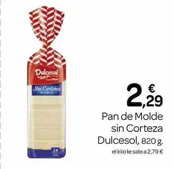 Supermercados El Jamón Pan de molde sin corteza dulcesol oferta