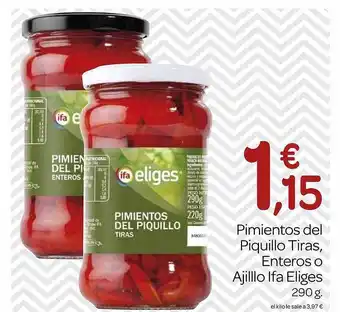 Supermercados El Jamón Pimientos del piquillo tiras, enteros o ajillo ifa eliges oferta