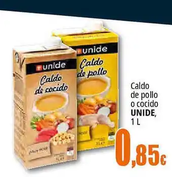 Unide Supermercados Caldo de pollo o cocido unide oferta