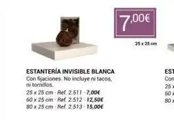Coferdroza Estantería invisible blanca con fijaciones. no incluye ni tacos, ni tornillos. 7,00€ 25 x 25 cm oferta