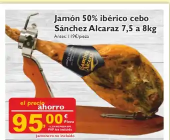 Cash Ecofamilia Jamón 50% ibérico cebo Sanchez Alcaraz 7,5 a 8 kg oferta