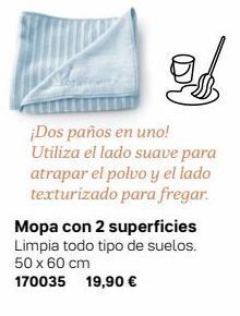 Tupperware Gd  ¡dos paños en uno!  utiliza el lado suave para atrapar el polvo y el lado texturizado para fregar. mopa con 2 superficies oferta