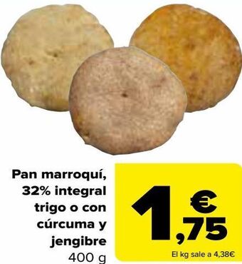 Carrefour Pan marroquí 32% integral trigo o con cúrcuma y jengibre oferta