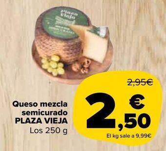Carrefour Market Queso mezcla semicurado plaza vieja oferta