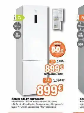 Expert 410 203 cm no frost -31 1.0001 dm 899€ renove 50€ -31 1.00 899€ 3kfc867wi - inox b 203 cm no frost inox oferta