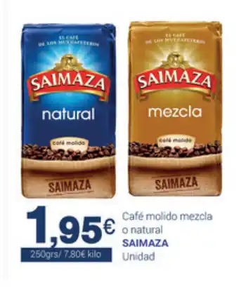 Supermercados Plaza Saimaza Cafè Molido Mezcla o natural 250grs oferta