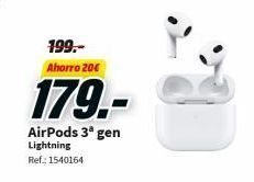 MediaMarkt Airpods 3* gen lightning ref.: 1540164 199,-ahorro 20€ 179.- oferta