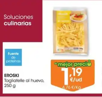 Eroski Tagliatelle Al Huevo, 250g oferta