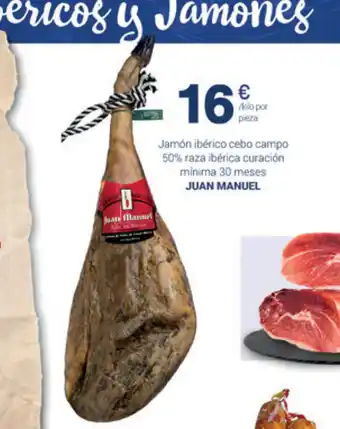 Supermercados Plaza Juan Manuel Jamón ibèrico cebo campo 50% raza ibèrica curacíon minima 30 meses oferta