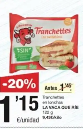 SPAR Tranchettes en Lonchas La Vaca Que Rie oferta