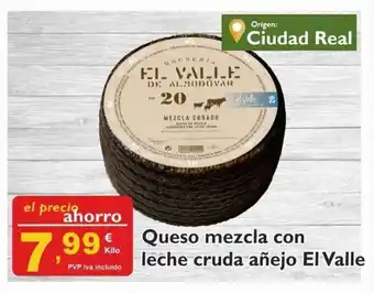 Cash Ecofamilia El Valle Queso mezcla con leche cruda añejo oferta