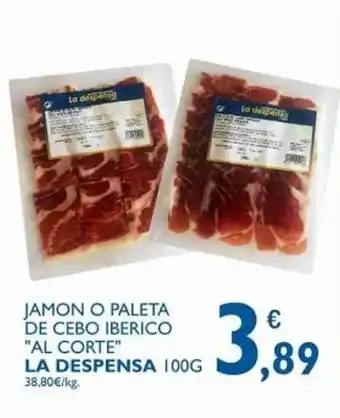 Cash Ecofamilia La Despensa Jamon o Paleta de Cebo Iberico "Al Corte" 100g oferta