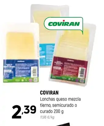 Coviran Coviran Lonchas Queso Mezcla Tierno, Semicurado o Curado 200g oferta