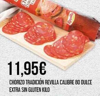 Claudio Chorizo tradición revilla calibre 80 dulce extra sin gluten kilo oferta