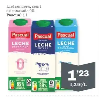 Sorli Llet Sencera, Semi o Desnatada 0% Pascual 1L oferta