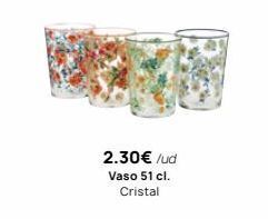 Rocasa 2.30€ /ud vaso 51 cl. cristal oferta