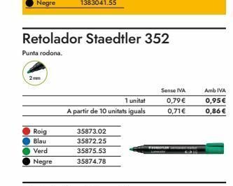 Abacus 2mm  retolador staedtler 352  punta rodona.  roig  blau  verd  negre  1 unitat  a partir de 10 unitats iguals  35873.02  3587 oferta