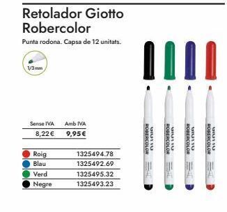 Abacus 1/3mm  sense iva  8,22 €  roig  blau  verd  negre  retolador giotto robercolor  punta rodona. capsa de 12 unitats.  amb iva   oferta