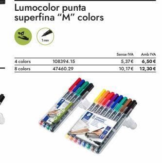 Abacus 4 colors  8 colors  lumocolor punta superfina "m" colors  1mm  108394.15  47460.29  sense iva  5,37 €  10,17€  amb iva  6,50  oferta