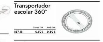 Abacus 857.18  transportador escolar 360°  sense iva amb iva 0,50 € 0,60 € oferta