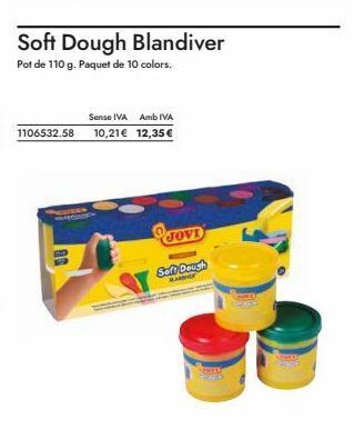 Abacus 1106532.58  soft dough blandiver  pot de 110 g. paquet de 10 colors.  sense iva amb iva 10,21€ 12,35€  jovi  soft dough barni oferta